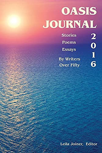 9780998179100: Oasis Journal: Stories, Poems, Essays by Writers over Fifty