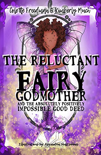 Beispielbild fr The Reluctant Fairy Godmother: and the Absolutely Positively Impossible Good Deed zum Verkauf von ThriftBooks-Dallas