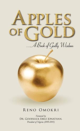 Apples of Gold : A book of Godly Wisdom - Reno Omokri