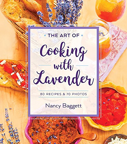 Beispielbild fr The Art of Cooking with Lavender zum Verkauf von ThriftBooks-Atlanta