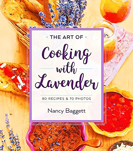 Beispielbild fr The Art of Cooking with Lavender zum Verkauf von Half Price Books Inc.