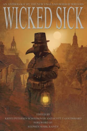 Stock image for Wicked Sick: An Anthology of the New England Horror Writers for sale by Books Unplugged