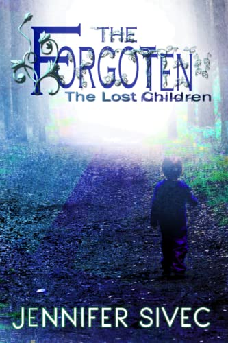 Stock image for The Forgotten: Volume 1 (The Lost Children) for sale by Revaluation Books