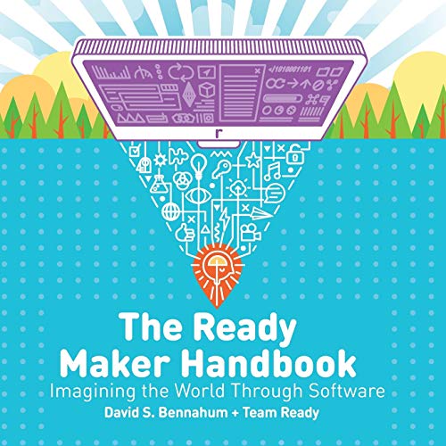 Stock image for The Ready Maker Handbook: Imagining the World Through Software for sale by ThriftBooks-Atlanta