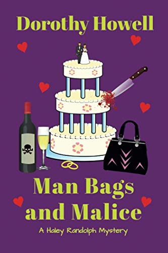 9780998196930: Man Bags and Malice (A Haley Randolph Mystery)