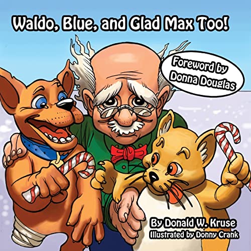 Beispielbild fr Waldo, Blue, and Glad Max Too! zum Verkauf von Lucky's Textbooks