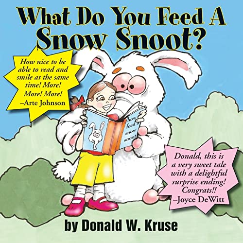 Stock image for What Do You Feed A Snow Snoot? for sale by Lucky's Textbooks