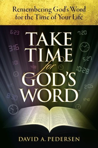 Stock image for Take Time For God's Word: Remembering God's Word for the Time of Your Life for sale by ThriftBooks-Atlanta