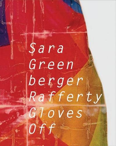 Stock image for Sara Greenberger Rafferty: Gloves Off for sale by Revaluation Books