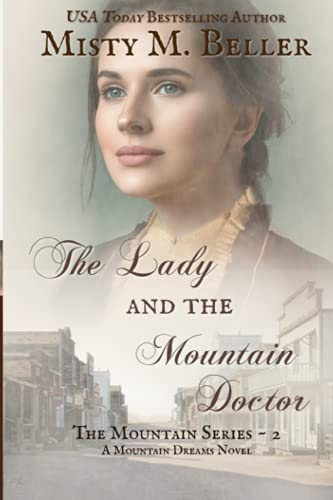 Stock image for The Lady and the Mountain Doctor (The Mountain series) for sale by Decluttr