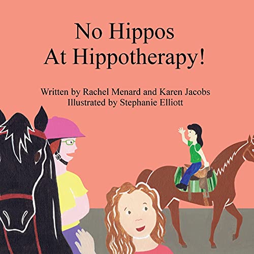 Stock image for No Hippos At Hippotherapy! for sale by Lucky's Textbooks