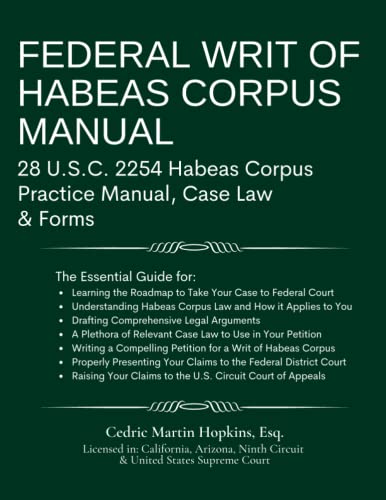 Beispielbild fr Federal Writ of Habeas Corpus Manual: 28 U.S.C. 2254 Habeas Corpus Practice Manual, Case Law Forms zum Verkauf von GoldBooks