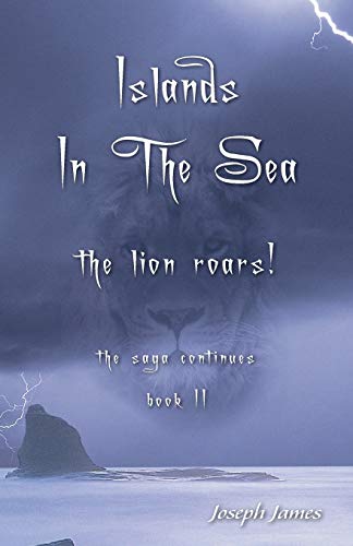 9780998221229: ISLANDS IN THE SEA NEW COVER S: The Lion Roars!: 2