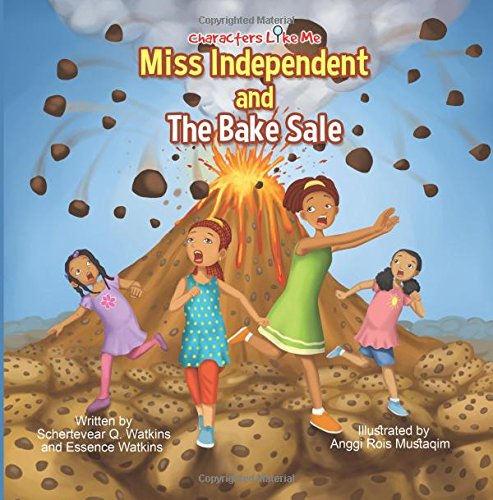 Stock image for Characters Like Me- Miss Independent And The Bake Sale: Volume 2 for sale by Revaluation Books