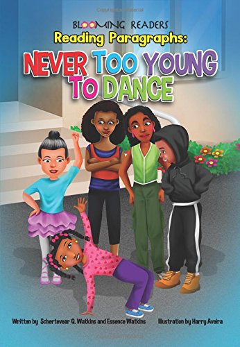 Stock image for Blooming Readers-Reading Paragraphs: Never Too Young To Dance: Volume 1 for sale by Revaluation Books