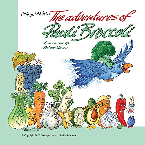 Imagen de archivo de The Adventures of Pauli Broccoli a la venta por PBShop.store US