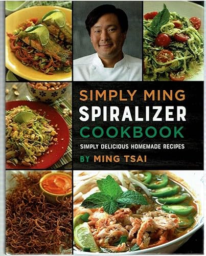 Beispielbild fr Simply Ming, Spiralizer Cookbook 2017 zum Verkauf von SecondSale