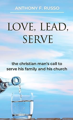 Imagen de archivo de Love, Lead, Serve a la venta por PBShop.store US