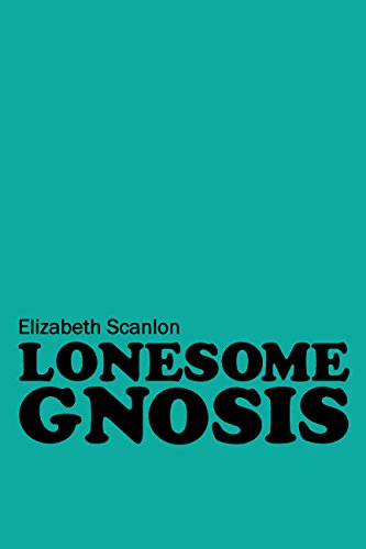 Stock image for Lonesome Gnosis for sale by ThriftBooks-Atlanta