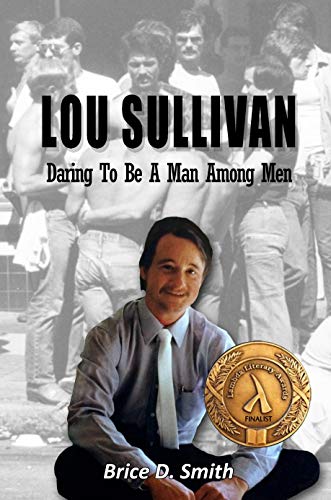 Stock image for Lou Sullivan: Daring To Be a Man Among Men for sale by Books Unplugged