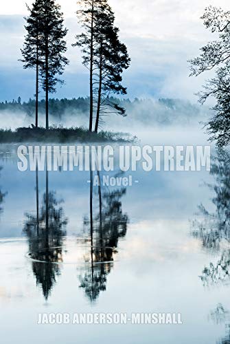 Stock image for Swimming Upstream: A Novel for sale by Revaluation Books