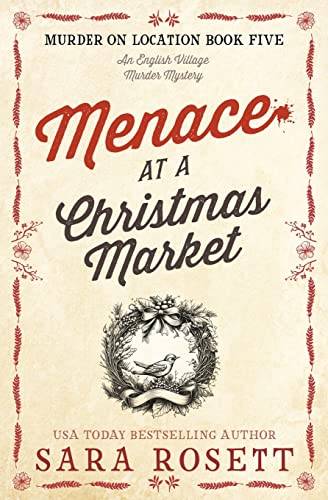 Beispielbild fr Menace at the Christmas Market : An English Village Murder Mystery Novella zum Verkauf von Better World Books
