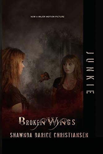 Stock image for JUNKIE: Broken Wings for sale by Lucky's Textbooks
