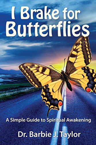 Beispielbild fr I Brake for Butterflies: A Simple Guide to Spiritual Awakening zum Verkauf von Lucky's Textbooks