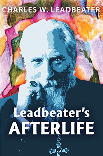 Stock image for Leadbeater's Afterlife: Three Classic Afterlife Works (Life on Other Worlds) for sale by HPB-Ruby