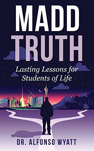 Beispielbild fr Madd Truth : Lasting Lessons for Students of Life zum Verkauf von Better World Books
