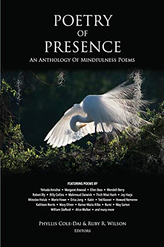 Stock image for Poetry of Presence: An Anthology of Mindfulness Poems for sale by Goodwill