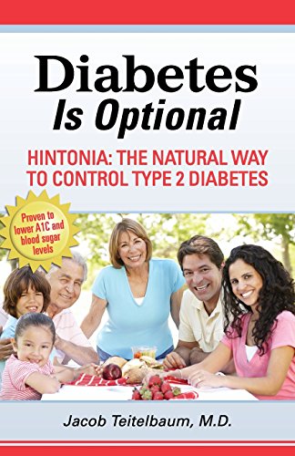 Imagen de archivo de Diabetes is Optional: Hintonia: The Natural Way to Control Type 2 Diabetes a la venta por SecondSale