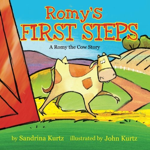 Beispielbild fr Romy's First Steps: A Romy The Cow Story zum Verkauf von Revaluation Books