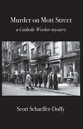 Stock image for Murder on Mott Street: a Catholic Worker mystery for sale by SecondSale