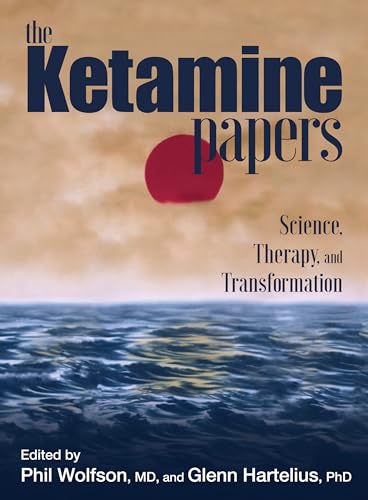 Beispielbild fr The Ketamine Papers: Science, Therapy, and Transformation zum Verkauf von BooksRun