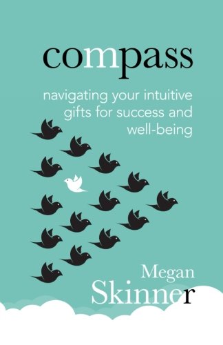 Stock image for Compass: navigating your intuitive gifts for success and well-being for sale by SecondSale