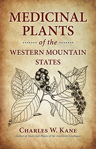 Stock image for Medicinal Plants of the Western Mountain States for sale by Book Deals
