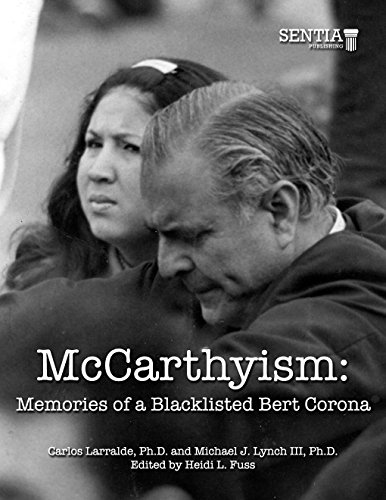 Imagen de archivo de McCarthyism, Memories of a Blacklisted Bert Corona a la venta por Borderlands Book Store