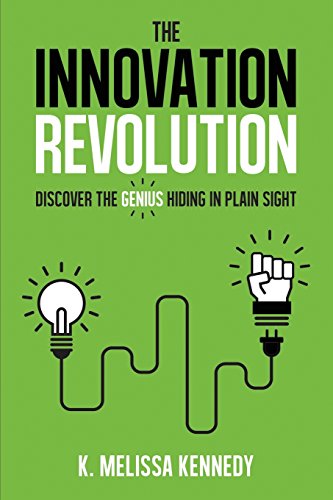 9780998292502: The Innovation Revolution: Discover the Genius Hiding in Plain Sight