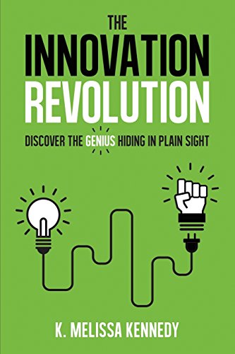 Stock image for The Innovation Revolution : Discover the Genius Hiding in Plain Sight for sale by Better World Books