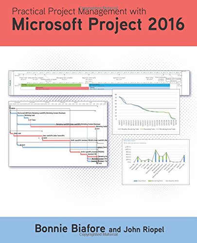 Beispielbild fr Practical Project Management with Microsoft Project 2016 zum Verkauf von Better World Books