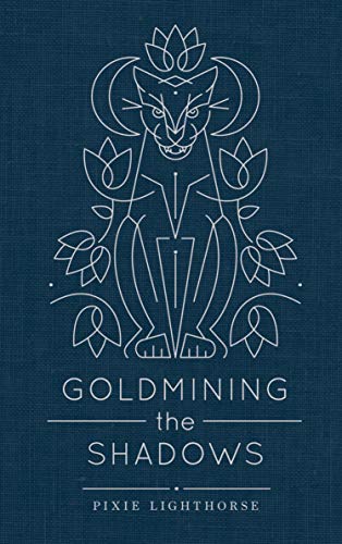 Stock image for Goldmining the Shadows for sale by Goodwill Books