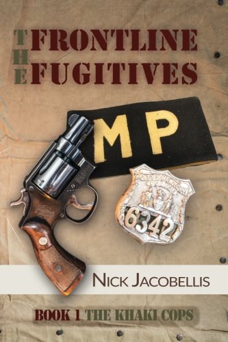 

The Frontline Fugitives Book I: The Khaki Cops