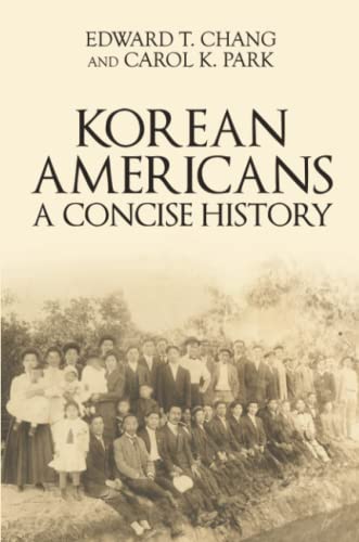 Beispielbild fr Korean Americans: A Concise History zum Verkauf von Book Deals