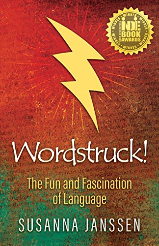 9780998304809: Wordstruck!: The Fun and Fascination of Language