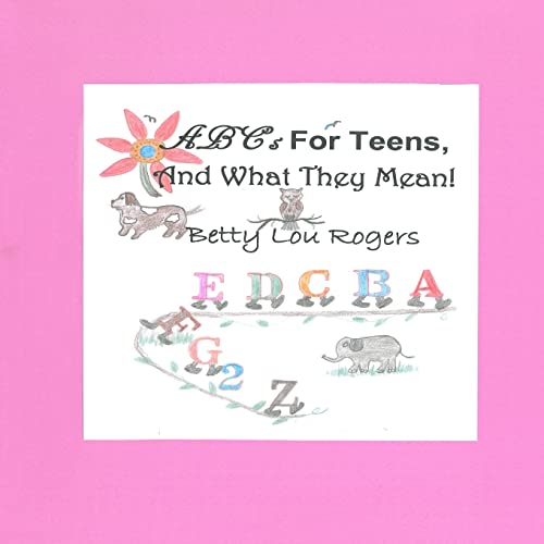 Imagen de archivo de ABC's For Teens, and What They Mean a la venta por THE SAINT BOOKSTORE