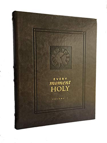 Beispielbild fr Every Moment Holy, Volume I (Hardcover): New Liturgies for Daily Life (Every Moment Holy, 1) zum Verkauf von ThriftBooks-Atlanta