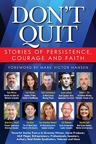 Beispielbild fr Don't Quit : Stories of Persistence, Courage and Faith zum Verkauf von Better World Books: West