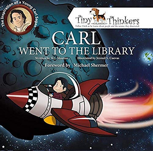 Imagen de archivo de Carl Went To The Library: The Inspiration of a Young Carl Sagan (Tiny Thinkers Series) a la venta por HPB-Ruby