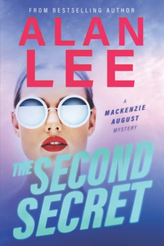 Stock image for The Second Secret (Mackenzie August) (Volume 2) for sale by HPB-Diamond